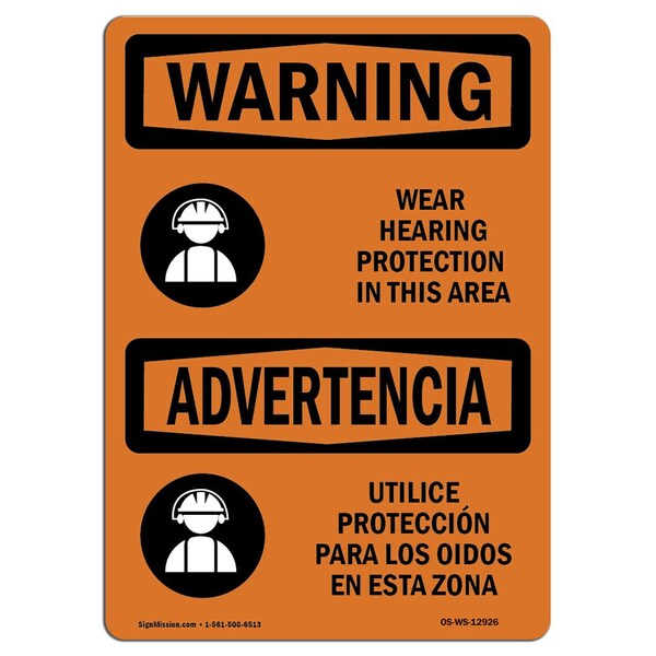 OSHA WARNING Sign, Wear Hearing Protection Bilingual, 18in X 12in Aluminum, 18" W, 12" H, Landscape